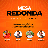 Novos Negócios Após a Pandemia | Mesa Redonda do Empreendacast | T01E14