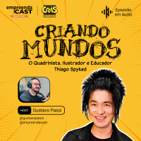  Criando Mundos: O Quadrinista, Ilustrador e Educador Thiago Spyked