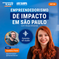  Empreendedorismo de Impacto em São Paulo com Musa Miranda