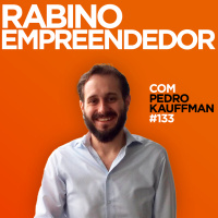 Rabino Empreendedor com Pedro Kauffman, da Fit Anywhere | #EP133