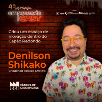 A fábrica de criatividade que ensina todo mundo a inovar - Com Denilson Shikako 