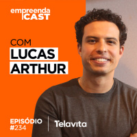 Simplificando a forma como os brasileiros recebem atendimentos de saúde Com Lucas Arthur | #234