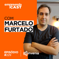 Transforme o jeito que a sua empresa faz recursos humanos Com Marcelo Furtado| #229