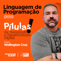 Pílulas de Tecnologia e Transformação Digital: Linguagem de programação| #10