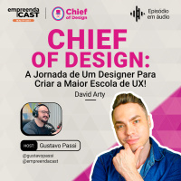 Chief of Design: A Jornada de Um Designer Para Criar a Maior Escola de UX!