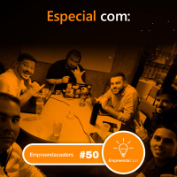 Episódio Especial 50 com: EmpreendaCasters | #EP50