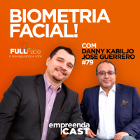 Biometria Facial com Danny Kabiljo e José Soares Guerrero | Fullface | #EP79