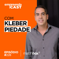 Matchbox: a faísca que começou uma revolução no mundo do RH Com Kleber Piedade | #228