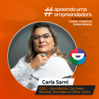 Apoiando uma Empreendedora com: Carla Sarni | #AUE03