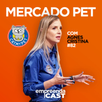Mercado Pet com: CatMyPet | Agnes Cristina | #EP82