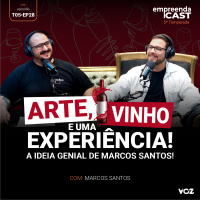 Arte, Vinho e uma Experiência! - A ideia Genial de Marcos Santos!