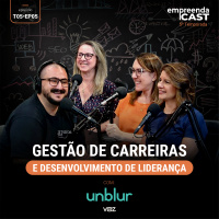 Os Segredos da Unblur para o Crescimento de Carreira | EMPREENDACAST