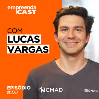 Conheça a Nomad: sua conta digital em dólar Com Lucas Vargas | #237