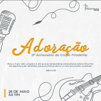 CULTO VESPERTINO 13º Aniversário Grupo Filadélfia - Pr. Ramon Goulart