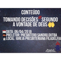 CONTEÚDO UMP: TOMANDO DECISÕES SEGUNDO A VONTADE DE DEUS - PRESB. SANDRO DUTRA (PT. 1)