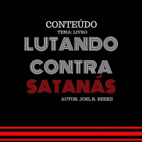 CONTEÚDO UMP - LUTANDO CONTRA SATANÁS - PB. SANDRO DUTRA. (PT. 2) - 11-05-19