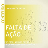 CONTEÚDO UMP - FALTA DE AÇÃO - PB. SANDRO DUTRA