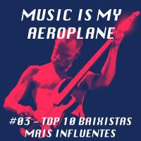 #03 - Top 10 Baixistas mais influentes