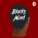 Blacks Mind