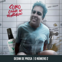 Dedim de Prosa #1 - O número 2
