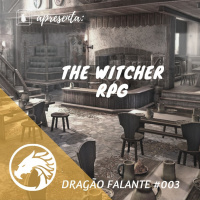 Dragão Falante #003 - The Witcher RPG - Review