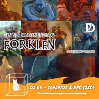 CQ #065 - Cenários e RPG (Com Double Damage)