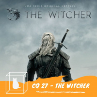 CQ #027 - The Witcher