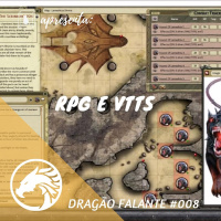 Dragão Falante #008 - RPG e VTTs