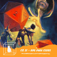CQ #031 - RPG para Cegos