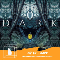 CQ #040 - Dark 3a Temporada