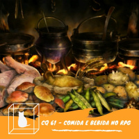 CQ #061 - Comida e Bebida no RPG