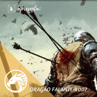 Dragão Falante #007 - Meu personagem morreu, e agora?
