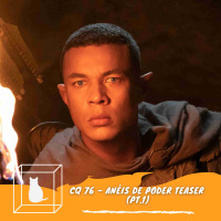 CQ #076 - Teaser Os Anéis de Poder (Com Turno da Elfa)
