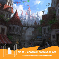 CQ #038 - Criação de Cenários (com Dengardy)