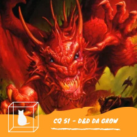 CQ #051 - DD da Grow (Com Brainstorm Cast)