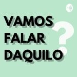Vamos Falar Daquilo?