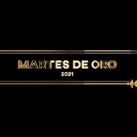 PREMIOS EL MARTES DE ORO - 2021 || FINAL DE TEMPORADA