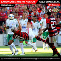 Flamengo 061 – Taça Guanabara – Rodada 05