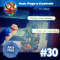 #30 - Jogos Para Matar a Saudade de Trabalhar (feat. Pega o Controle)