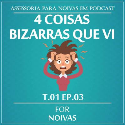 For Noivas Podcast