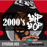 #05 2000s Hip-Hop