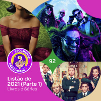 #92 - Listão de 2021 (Parte 1) - Livros e Séries