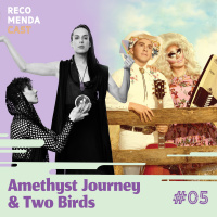 #05 - Amethyst Journey e Two Birds