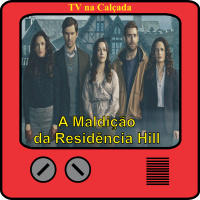 TV na Calçada #001 A Maldição da Residência Hill