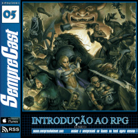 SEMPRECAST#05 – INTRODUÇÃO AO RPG