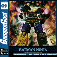 SEMPRECAST#09 – BATMAN NINJA