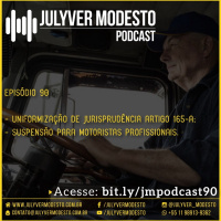 Episódio 90 - Trânsito, por Julyver Modesto