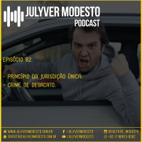 Episódio 82 - Trânsito, por Julyver Modesto