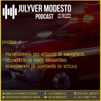 Episódio 17 - Trânsito, por Julyver Modesto