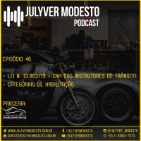 Episódio 46 - Trânsito, por Julyver Modesto